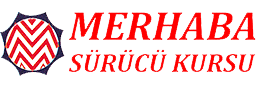 MERHABA SÜRÜCÜ KURSU